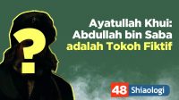 Ayatullah Khui Abdullah bin Saba Tokoh Fiktif