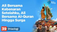 ali bersama kebenaran dan quran setelahku hingga surga
