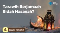 Apakah Shalat Tarawih Berjamaah Bidah Hasanah