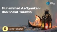 Muhammad As-Syaukani dan Shalat Tarawih