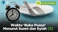 Waktu ‘Buka Puasa’ Sunni dan Syiah (2)