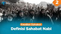 Definisi Sahabat Nabi - muslimmenjawabcom