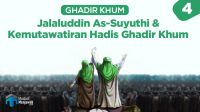 Jalaluddin As-Suyuthi dan Kemutawatiran Hadis Ghadir Khum