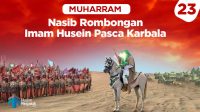 Bagaimana Nasib Rombongan Imam Husein AS Pasca Karbala