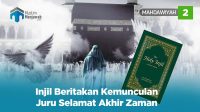 Injil Beritakan Kemunculan Juru Selamat Akhir Zaman - muslimmenjawab