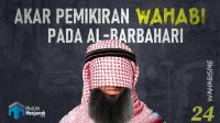 24-Akar Pemikiran Wahabi pada Al-Barbahari